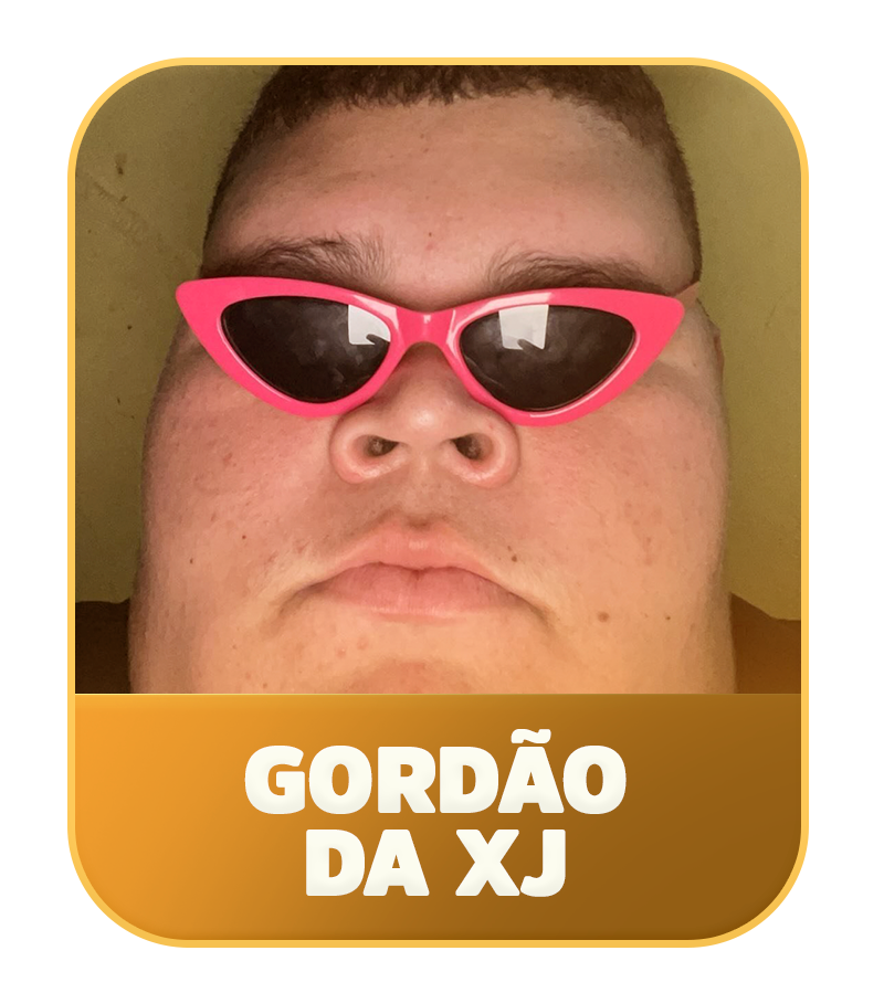 GORDÃO DA XJ